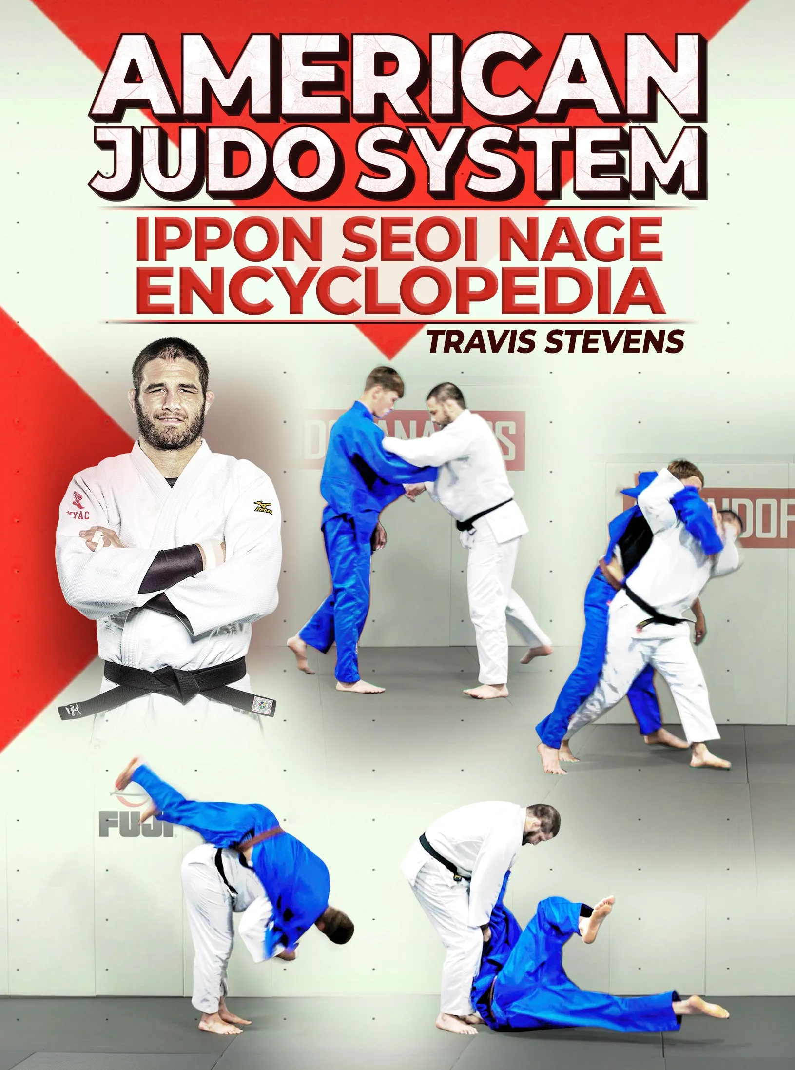 American Judo System: Ippon Seio Nage Encyclopedia by Jimmy Pedro & Travis Stevens